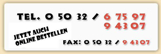 Tel: 05032 / 67597 und 05032 / 94307, Fax: 05032 / 94307